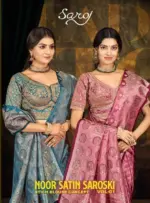 Saroj Noor Satin Saroski Vol 1 Rich Pallu Silk Saree Collection
